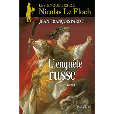 Jean-François Parot Les Enquêtes De Nicolas Le Floch, Commissaire Au Châtelet. L'Enquête Russe - Publicité Jean-François Parot Les Enquêtes De Nicolas Le Floch, Commissaire Au Châtelet. L'Enquête Russe - Publicité