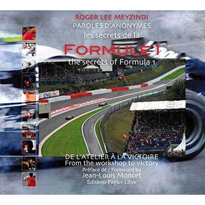 Roger Lee Meyzindi Les Secrets De La Formule 1 : De L'Atelier À La Victoire. The Secrets Of Formula 1 : From The Workshop To Victory - Publicité Roger Lee Meyzindi Les Secrets De La Formule 1 : De L'Atelier À La Victoire. The Secrets Of Formula 1 : From The Workshop To Victory - Publicité