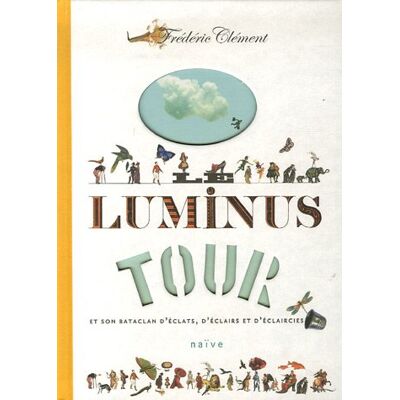 Frederic Clement Le Luminus Tour Et Son Bataclan D'Éclats, D'Éclairs Et D'Éclaircies - Publicité Frederic Clement Le Luminus Tour Et Son Bataclan D'Éclats, D'Éclairs Et D'Éclaircies - Publicité