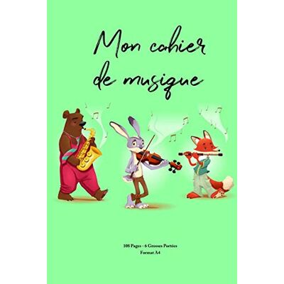 Musique Atom Mon Cahier De Musique: Papier Manuscrit Avec 6 Grosses Portées - 108 Pages - Format A4 - Animaux Vert - Publicité Musique Atom Mon Cahier De Musique: Papier Manuscrit Avec 6 Grosses Portées - 108 Pages - Format A4 - Animaux Vert - Publicité