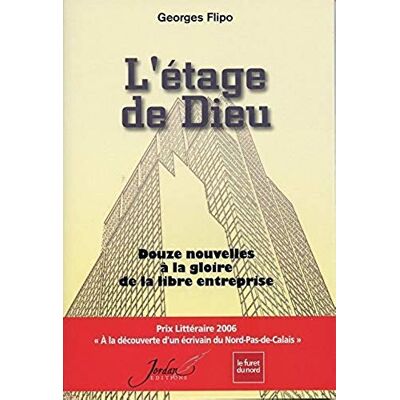 L'Étage De Dieu : Douze Nouvelles À La Gloire De La Libre Entreprise - Publicité L'Étage De Dieu : Douze Nouvelles À La Gloire De La Libre Entreprise - Publicité