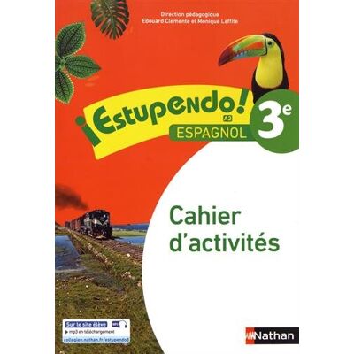Collectif Estupendo ! Espagnol 3e, A2 : Cahier D'Activités : Nouveaux Programmes - Publicité Collectif Estupendo ! Espagnol 3e, A2 : Cahier D'Activités : Nouveaux Programmes - Publicité