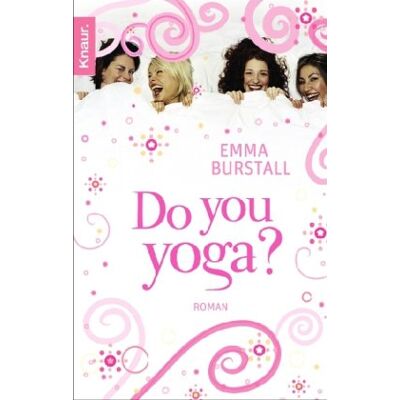 Emma Burstall Do You Yoga?: Roman - Publicité Emma Burstall Do You Yoga?: Roman - Publicité