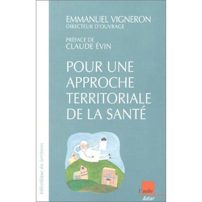 Collectif Santé Et Territoires. Vol. 1. Pour Une Approche Territoriale De La Santé - Publicité Collectif Santé Et Territoires. Vol. 1. Pour Une Approche Territoriale De La Santé - Publicité