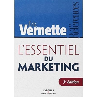 Eric Vernette L'Essentiel Du Marketing - Publicité Eric Vernette L'Essentiel Du Marketing - Publicité