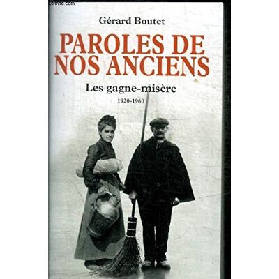 Gérard Boutet Paroles De Nos Anciens - Les Gagne Misere - Publicité Gérard Boutet Paroles De Nos Anciens - Les Gagne Misere - Publicité