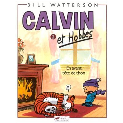 Bill Watterson Calvin Et Hobbes. Vol. 2. En Avant, Tête De Thon ! - Publicité Bill Watterson Calvin Et Hobbes. Vol. 2. En Avant, Tête De Thon ! - Publicité