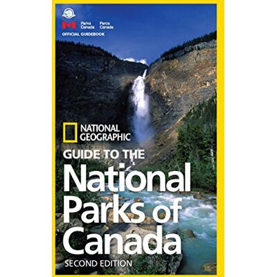 National Geographic Guide To The National Parks Of Canada, 2nd Edition - Publicité National Geographic Guide To The National Parks Of Canada, 2nd Edition - Publicité