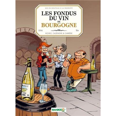 Les Fondus Du Vin De Bourgogne - Publicité Les Fondus Du Vin De Bourgogne - Publicité