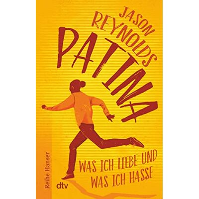 Jason Reynolds Patina: Was Ich Liebe Und Was Ich Hasse (Lauf-Reihe, Band 2) - Publicité Jason Reynolds Patina: Was Ich Liebe Und Was Ich Hasse (Lauf-Reihe, Band 2) - Publicité