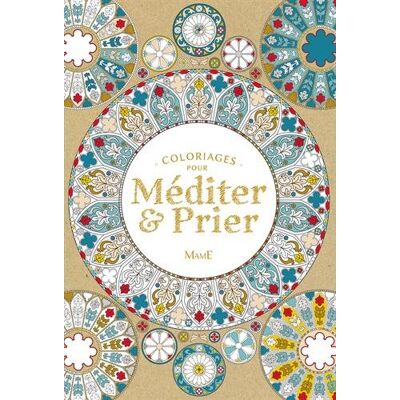 Collectif Coloriages Pour Méditer & Prier : Accompagnés De Textes De La Bible, Dans Sa Traduction Officielle Liturgique - Publicité Collectif Coloriages Pour Méditer & Prier : Accompagnés De Textes De La Bible, Dans Sa Traduction Officielle Liturgique - Publicité
