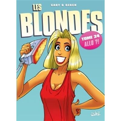 Gaby Les Blondes. Vol. 24. Allô ?! - Publicité Gaby Les Blondes. Vol. 24. Allô ?! - Publicité