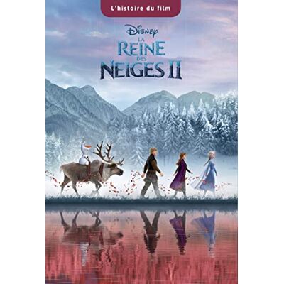 Disney La Reine Des Neiges Ii : L'Histoire Du Film - Publicité Disney La Reine Des Neiges Ii : L'Histoire Du Film - Publicité