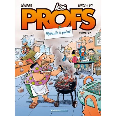 Les Profs. Vol. 27. Retraite À Point - Publicité Les Profs. Vol. 27. Retraite À Point - Publicité