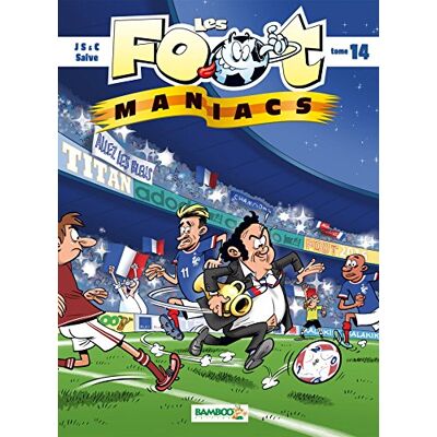 Les Foot-Maniacs. Vol. 14 - Publicité Les Foot-Maniacs. Vol. 14 - Publicité