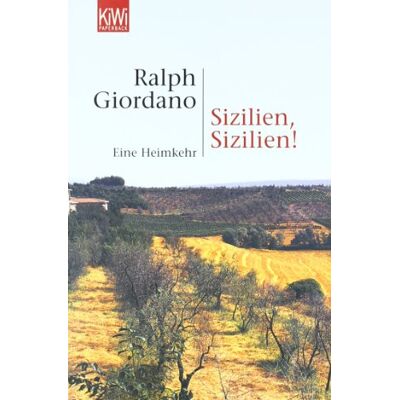 Ralph Giordano Sizilien, Sizilien!: Eine Heimkehr - Publicité Ralph Giordano Sizilien, Sizilien!: Eine Heimkehr - Publicité