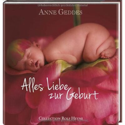 Anne Geddes Alles Liebe Zur Geburt - Publicité Anne Geddes Alles Liebe Zur Geburt - Publicité