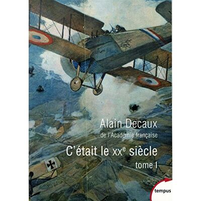 Alain Decaux C'Était Le Xxe Siècle. Vol. 1 - Publicité Alain Decaux C'Était Le Xxe Siècle. Vol. 1 - Publicité