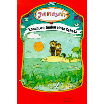 Janosch Komm, Wir Finden Einen Schatz (Beltz & Gelberg) - Publicité Janosch Komm, Wir Finden Einen Schatz (Beltz & Gelberg) - Publicité