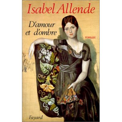 Isabel Allende D'Amour Et D'Ombre - Publicité Isabel Allende D'Amour Et D'Ombre - Publicité