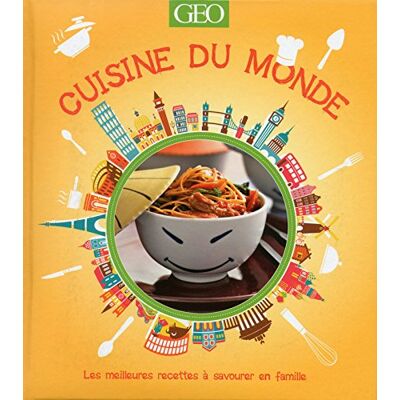 GEO Cuisine Du Monde : Les Meilleures Recettes À Savourer En Famille - Publicité GEO Cuisine Du Monde : Les Meilleures Recettes À Savourer En Famille - Publicité