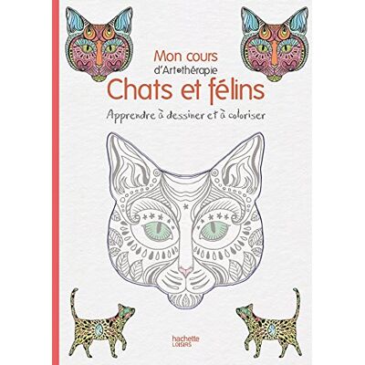 Aurore Aimelet Mon Cours D'Art-Thérapie Chats Et Félins : Apprendre À Dessiner Et À Coloriser ! - Publicité Aurore Aimelet Mon Cours D'Art-Thérapie Chats Et Félins : Apprendre À Dessiner Et À Coloriser ! - Publicité