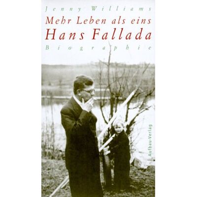 Jenny Williams Mehr Leben Als Eins. Hans Fallada. Biographie - Publicité Jenny Williams Mehr Leben Als Eins. Hans Fallada. Biographie - Publicité