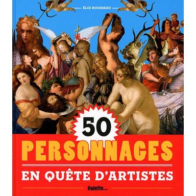Eloi Rousseau Cinquante Personnages En Quête D'Artistes - Publicité Eloi Rousseau Cinquante Personnages En Quête D'Artistes - Publicité