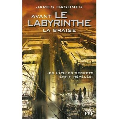 L'Épreuve. Avant Le Labyrinthe : La Braise - Publicité L'Épreuve. Avant Le Labyrinthe : La Braise - Publicité