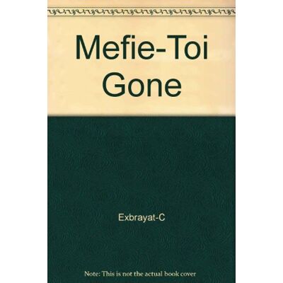 Exbrayat-C Mefie-Toi, Gone ! (Ldp Policiers) - Publicité Exbrayat-C Mefie-Toi, Gone ! (Ldp Policiers) - Publicité