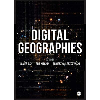 James Ash Digital Geographies - Publicité James Ash Digital Geographies - Publicité