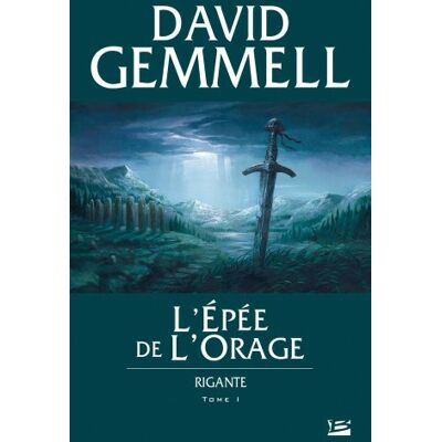 David Gemmell Rigante. Vol. 1. L'Épée De L'Orage - Publicité David Gemmell Rigante. Vol. 1. L'Épée De L'Orage - Publicité
