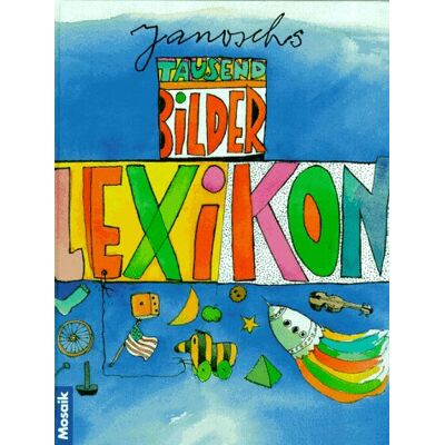 Janoschs Tausend-Bilder-Lexikon - Publicité Janoschs Tausend-Bilder-Lexikon - Publicité