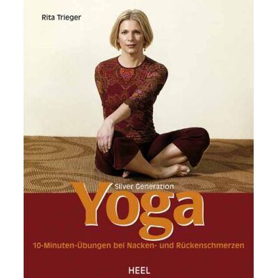 Rita Trieger Silver Generation: Yoga Für Senioren: 10-Minuten-Übungen Bei Nacken- Und Rückenschmerzen - Publicité Rita Trieger Silver Generation: Yoga Für Senioren: 10-Minuten-Übungen Bei Nacken- Und Rückenschmerzen - Publicité