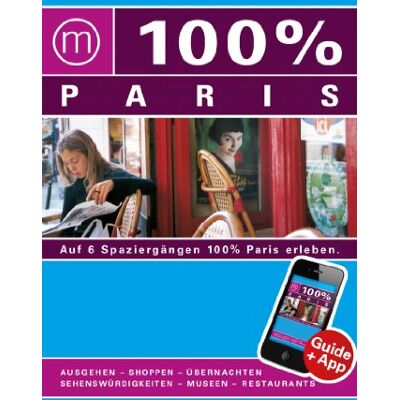 Maaike van Steekelenburg 100% Cityguide Paris Inkl. App - Publicité Maaike van Steekelenburg 100% Cityguide Paris Inkl. App - Publicité