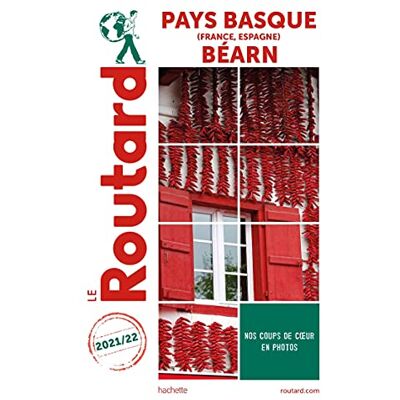 Le Routard Pays Basque (France, Espagne), Béarn : 2021-2022 - Publicité Le Routard Pays Basque (France, Espagne), Béarn : 2021-2022 - Publicité