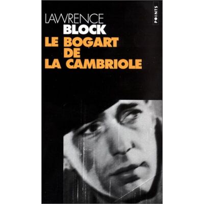 Lawrence Block Le Bogart De La Cambriole - Publicité Lawrence Block Le Bogart De La Cambriole - Publicité