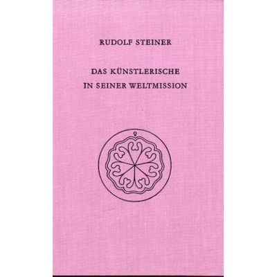 Rudolf Steiner Das Künstlerische In Seiner Weltmission - Publicité Rudolf Steiner Das Künstlerische In Seiner Weltmission - Publicité
