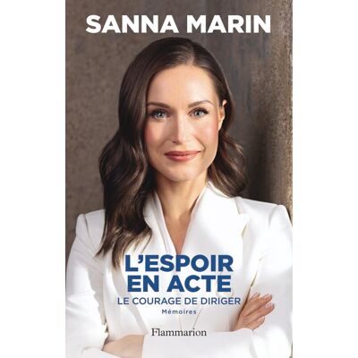 Sanna Marin L'Espoir En Acte : Le Courage De Diriger : Mémoires - Publicité Sanna Marin L'Espoir En Acte : Le Courage De Diriger : Mémoires - Publicité