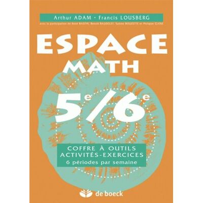 Adam Espace Math 5e-6e : Coffre À Outils, Activités-Exercices : 6 Périodes Par Semaine - Publicité Adam Espace Math 5e-6e : Coffre À Outils, Activités-Exercices : 6 Périodes Par Semaine - Publicité