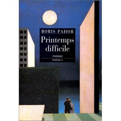 Boris Pahor Printemps Difficile - Publicité Boris Pahor Printemps Difficile - Publicité