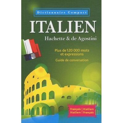 Hachette Dictionnaire Compact Italien : Français-Italien, Italien-Français - Publicité Hachette Dictionnaire Compact Italien : Français-Italien, Italien-Français - Publicité
