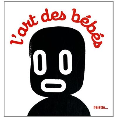 L'Art Des Bébés - Publicité L'Art Des Bébés - Publicité