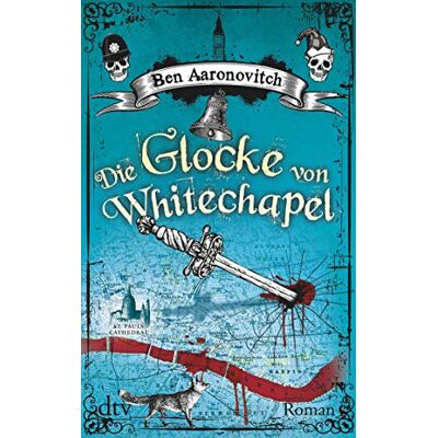 Ben Aaronovitch Die Glocke Von Whitechapel: Roman (Die Flüsse-Von-London-Reihe (Peter Grant)) - Publicité Ben Aaronovitch Die Glocke Von Whitechapel: Roman (Die Flüsse-Von-London-Reihe (Peter Grant)) - Publicité