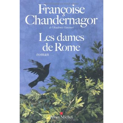 Françoise Chandernagor La Reine Oubliée. Vol. 2. Les Dames De Rome - Publicité Françoise Chandernagor La Reine Oubliée. Vol. 2. Les Dames De Rome - Publicité