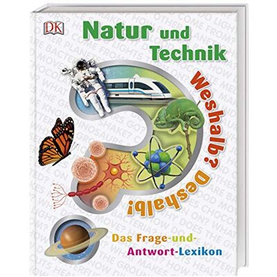 Weshalb? Deshalb! Natur Und Technik: Das Frage-Und-Antwort-Lexikon - Publicité Weshalb? Deshalb! Natur Und Technik: Das Frage-Und-Antwort-Lexikon - Publicité