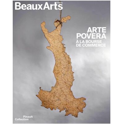 Arte Povera : À La Bourse De Commerce : Pinault Collection - Publicité Arte Povera : À La Bourse De Commerce : Pinault Collection - Publicité