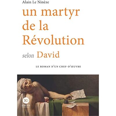 Alain Le Ninèze Un Martyr De La Révolution Selon David - Publicité Alain Le Ninèze Un Martyr De La Révolution Selon David - Publicité
