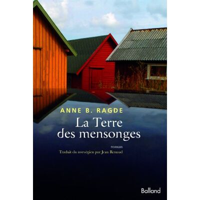 Anne Ragde La Terre Des Mensonges - Publicité Anne Ragde La Terre Des Mensonges - Publicité