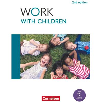 Shaunessy Ashdown Work With Children A2/b1 - 2nd Edition - Englisch Für Kinderpflege Und Sozialpädagogische Assistenz - Schulbuch Mit Digitalen Medien - Publicité Shaunessy Ashdown Work With Children A2/b1 - 2nd Edition - Englisch Für Kinderpflege Und Sozialpädagogische Assistenz - Schulbuch Mit Digitalen Medien - Publicité